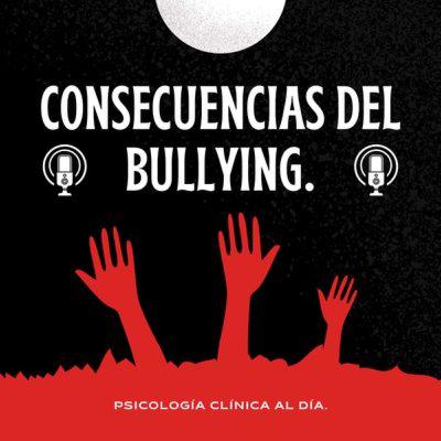 Consecuencias del Bullying.