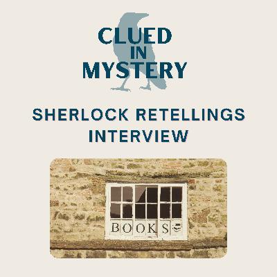Sherlock Retellings part 2: Interview with Anna Elliott and Charles Veley