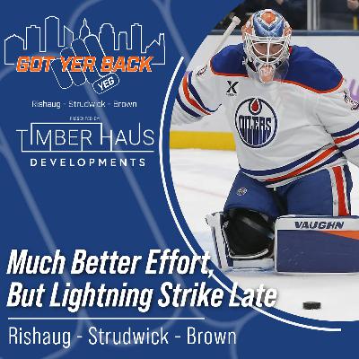 Much Better Effort, But Lightning Strike Late Much Better Effort, But Lightning Strike Late