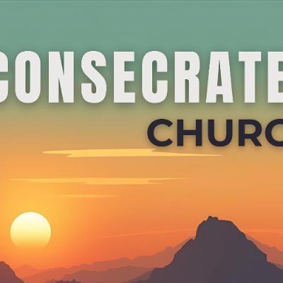 Pastor Mike Parady - Consecrated Church