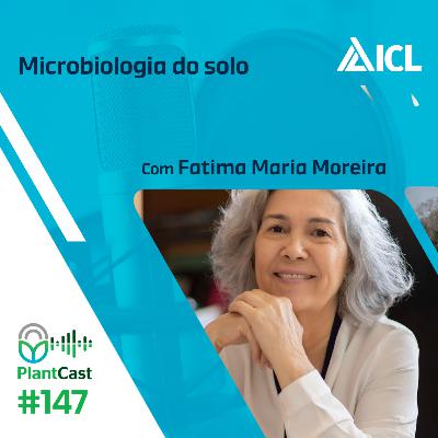 Plantcast #147 Microbiologia do solo