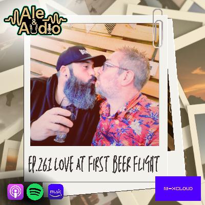 Ep.261 Love at First Beer Flight Ep.261 Love at First Beer Flight
