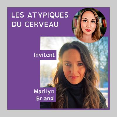 Avec Marilyn Briand, savoir s'appuyer sur les talents et les forces