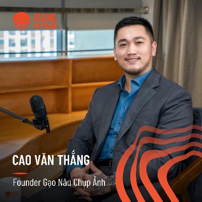 Studio chụp hình: miếng bánh béo bở luôn có chỗ cho người mới - Cao Văn Thắng, Founder Gạo Nâu Chụp Ảnh | Chapter 0 EP 79