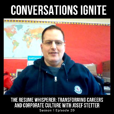 The Resume Whisperer: Transforming Careers and Corporate Culture with Josef Stetter The Resume Whisperer: Transforming Careers and Corporate Culture with Josef Stetter