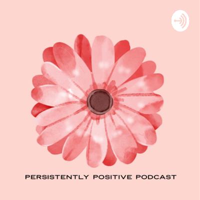 Persistently Positive  (Trailer)