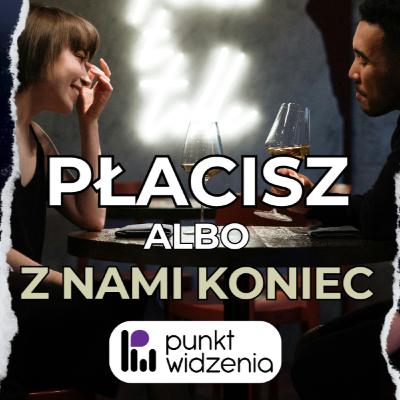KOBIETA POWINNA PŁACIĆ ZA SIEBIE! Słów parę o finansach w związku