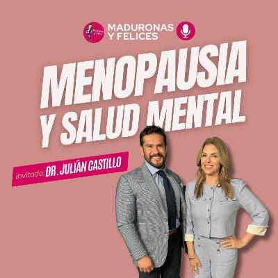 Menopausia y Salud Mental ¡No estás LOCA!
