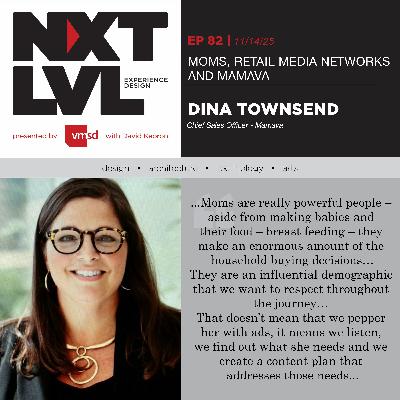 EP.82 "MOMS, RETAIL MEDIA NETWORKS AND MAMAVA" with Dina Townsend Chief Sales Officer, Mamava