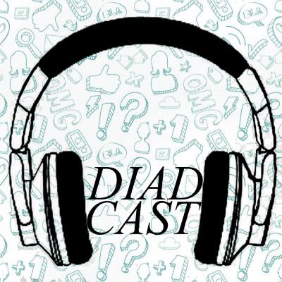 DIADCAST - MÃE