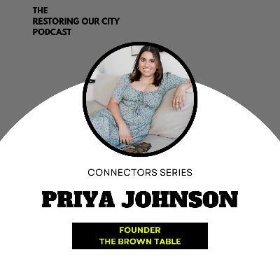 Priya Johnson: The Brown Table - Breaking the Silence Priya Johnson: The Brown Table - Breaking the Silence