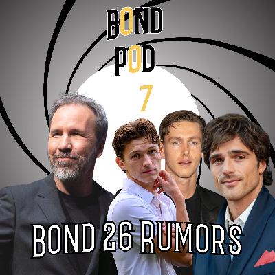 Bond Pod: Bond 26 News and Rumors
