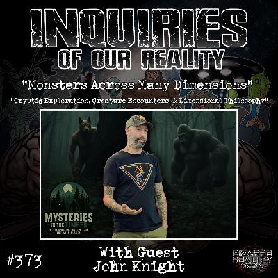 #373 "Monsters Across Many Dimensions" with John Knight