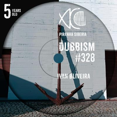 DUBBISM 5YO #328 - Iván Øliveira