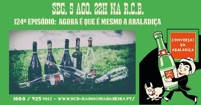 E124 AGORA É QUE É MESMO a ABALADIÇA