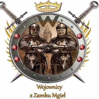 Wojownicy z Zamku Mgieł - Prolog Wojownicy z Zamku Mgieł - Prolog