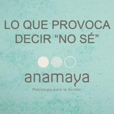 Lo que provoca decir "NO SÉ", una declaración que te abre múltiples puertas