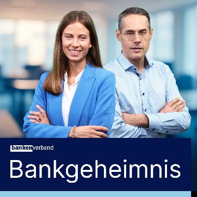 Bankgeheimnis: Geldpolitik und Entwicklungen an den Finanzmärkten