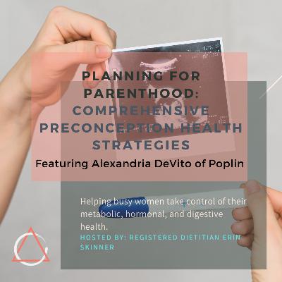 Planning for Parenthood: Comprehensive Preconception Health Strategies