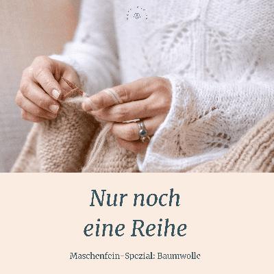 53 - Maschenfein-Spezial: Baumwolle