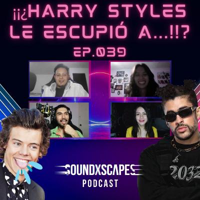 ¡¡¿Harry Styles le escupió a...?!! - SXS EP039