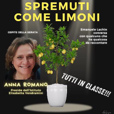 Spremuti come Limoni con Anna Romano Spremuti come Limoni con Anna Romano