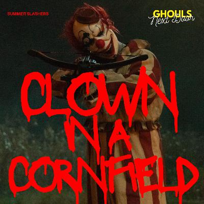 Clown in a Cornfield: Slasher Summer is Here