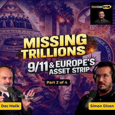 Episode 118 - The Pentagon’s Missing Trillions, 9/11 & The Asset Stripping of Europe (Part 2 of 4) Episode 118 - The Pentagon’s Missing Trillions, 9/11 & The Asset Stripping of Europe (Part 2 of 4)
