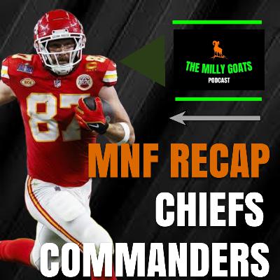 MNF Instant Recap - Chiefs SMOTHER Commanders