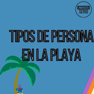 Tipos de gente en la playa
