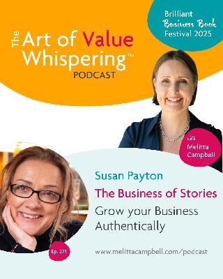 #271: The Business of Stories: Grow Your Business Authentically, with Susan Payton