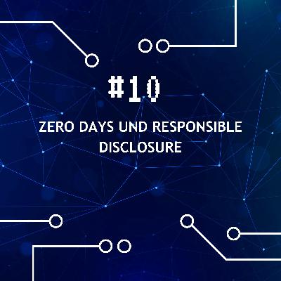 Zero Days und Responsible Disclosure