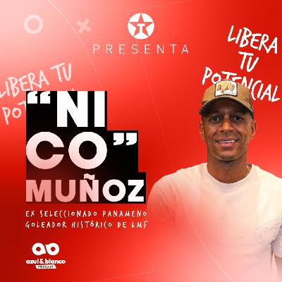 Nico Muñóz - Azul y Blanco Podcast (Temporada 2 Episodio 8)