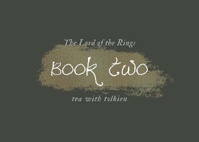 The Lord of the Rings Book Club: Book II