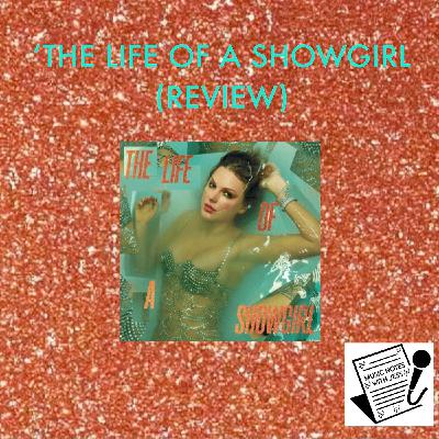 Ep. 312 - 'The Life of a Showgirl' (Review)