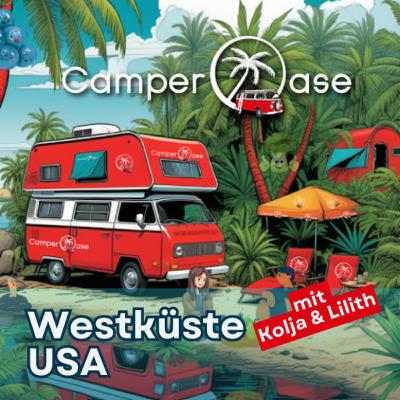 Von LA bis Seattle: Mit dem Wohnmobil durch die West-USA I CamperOase Podcast Von LA bis Seattle: Mit dem Wohnmobil durch die West-USA I CamperOase Podcast