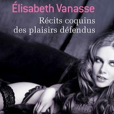 Lecture Erotique - Kimlov - Les Recits Coquins Defendus De Elisabeth Vanasse