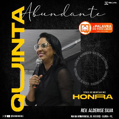 Mensagens sobre Honra (1ª Parte) - Rev. Aldenise Silva Mensagens sobre Honra (1ª Parte) - Rev. Aldenise Silva