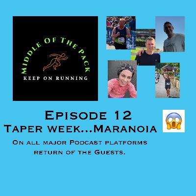 Taper Week Worries : Surviving Maranoia Before Dublin