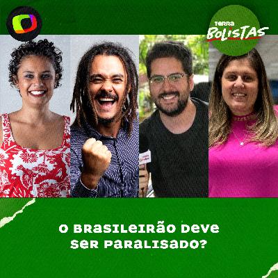 #141: O Brasileirão deve ser paralisado?