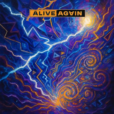 Alive Again | E5 | Eleven And A Half Minutes