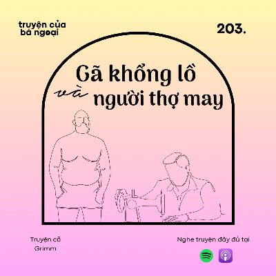 [ Tập 203] Gã khổng lồ và người thợ may - Truyện cổ Grimm