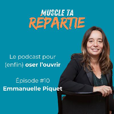 #10 - Emmanuelle Piquet - L'approche systémique pour résoudre les difficultés relationnels