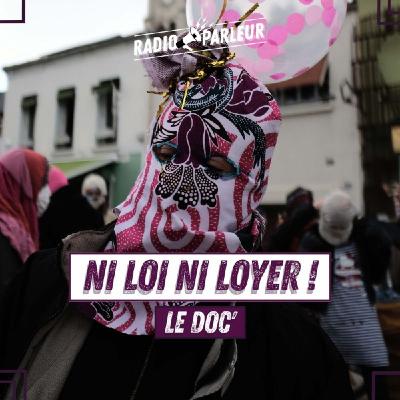 [REDIFFUSION] - Ni loi, ni loyer ! La parole aux squatteur·euses