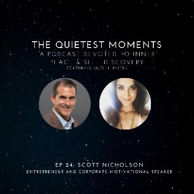 Ep 24: Scott Nicholson - Embodying an attitude of confidence with entrepreneur and motivational speaker Scott Nicholson Ep 24: Scott Nicholson - Embodying an attitude of confidence with entrepreneur and motivational speaker Scott Nicholson