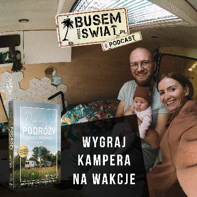 #22 Wygraj kampera na wakacje!
