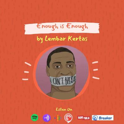 George Floyd : Enough is enough