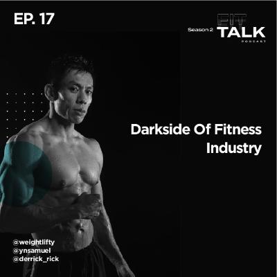 S2 EP 17 : Darkside Of Fitness Industry ft @derrick_rick S2 EP 17 : Darkside Of Fitness Industry ft @derrick_rick