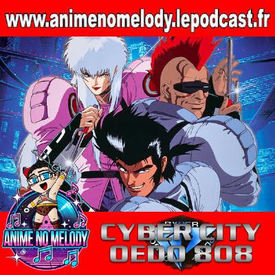 Anime No Melody  #82 - CYBERCITY OEDO 808