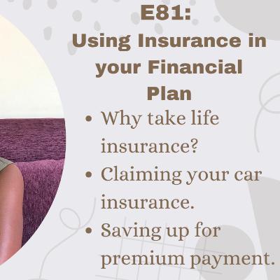 E81: How Insurance Actually SAVES Money in Your Financial Plan (Real Examples)